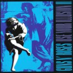1. Guns N’ Roses ‎– Use Your Illusion II