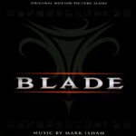 1. Mark Isham – Blade (Original Motion Picture Score)