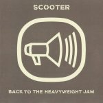 1. Scooter ‎– Back To The Heavyweight Jam, CD, Album, 4009880663325