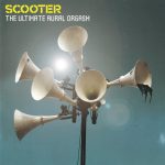 1. Scooter ‎– The Ultimate Aural Orgasm