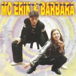 1. MC Erik & Barbara ‎– U Can’t Stop, CD, Album