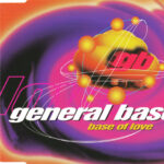 1. General Base ‎– Base Of Love, CD, Single