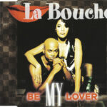 1. La Bouche – Be My Lover, CD, Single