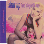 1. Sin With Sebastian – Shut Up (And Sleep With Me), CD, Single