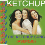 1. Las Ketchup – The Ketchup Song (Asereje), CD, Single