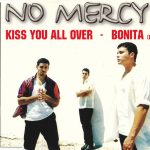 1. No Mercy ‎– Kiss You All Over Bonita (Remix)