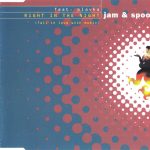 1. Jam & Spoon Feat. Plavka ‎– Right In The Night (Fall In Love With Music), CD, Single