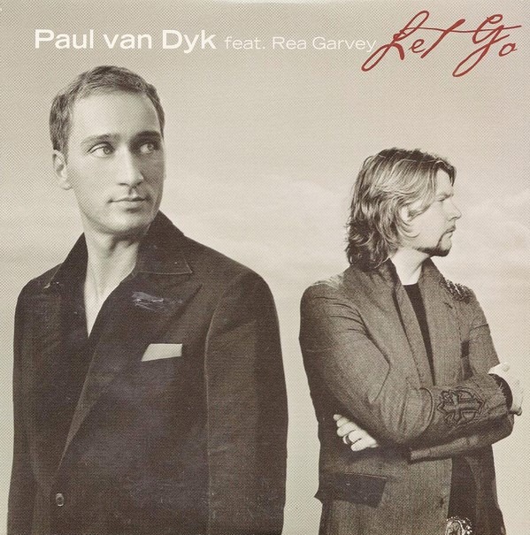 Let go paul van rea garvey. Ри Гарви пол Ван Дайк. Let go Paul van. Paul van Dyk Rea Garvey Let go. Paul van Dyk Let go год.