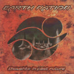 1. Earth Nation – Thoughts In Past Future, CD, Album