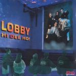 1. Lobby ‎– Hi Dee Ho!