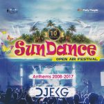 1- DJ EKG ‎– 10th Anniversary Sun Dance Open Air Festival (Anthems 2008-2017)