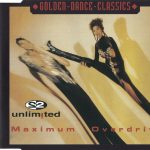 1. 2 Unlimited ‎– Maximum Overdrive CD, Maxi-Single, Reissue