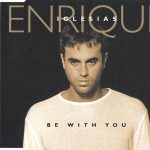 1. Enrique Iglesias ‎– Be With You