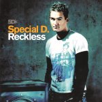 1. Special D. ‎– Reckless 4250117601416