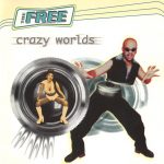 1. The Free ‎– Crazy Worlds CD Album