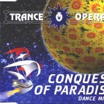 1. Trance Opera ‎– Conquest Of Paradise (Dance Mixes)