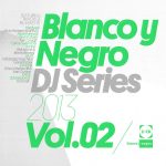 1. Various ‎– Blanco Y Negro DJ Series 2013 Vol.02