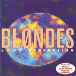 1. Blondes ‎– Love Generation CD Album