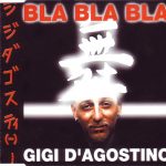 1. Gigi D’Agostino ‎– Bla Bla Bla, CD Single