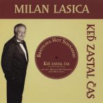 1. Milan Lasica & Bratislava Hot Serenaders ‎– Keď Zastal Čas CD Album