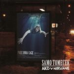 1. Samuel Tomeček, Free Inna Cage ‎– Ako V Nirváne CD Album