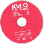 3. Kid Q ‎– This Feeling CD, Single, Promo