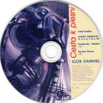 4. Igor Danihel ‎– Cesta K Piesni CDr, Album