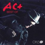 1. AC+ ‎– Best Of (1982 – 2012), CD, Compilation, Remastered