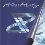 1. Alex Party ‎– Alex Party, CD, Album