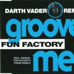 1. Fun Factory ‎– Groove Me (Darth Vader Remix), CD, Single