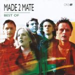 1. Made 2 Mate ‎– Best Of, CD, Album