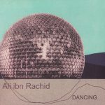 1. Ali Ibn Rachid ‎– Dancing, CD, Album, Digipak