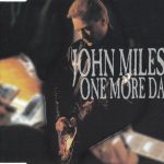 1. John Miles ‎– One More Day Without Love