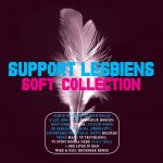 1. Support Lesbiens ‎– Soft Collection 1994 – 2009, CD, Compilation