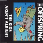 1. The Offspring ‎– The Kids Aren’t Alright, CD, Single