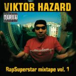 1. Viktor Hazard ‎– Rapsuperstar Mixtape Vol.1, CD, Mixed