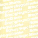 2. Various ‎– Blanco Y Negro DJ Series 2013 Vol.03, 2 x CD, Compilation