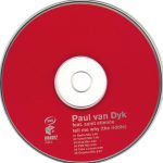 3. Paul van Dyk Feat. Saint Etienne ‎– Tell Me Why (The Riddle)