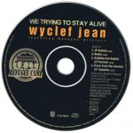 3. Wyclef Jean Featuring Refugee Allstars ‎– We Trying To Stay Alive, CD, Single