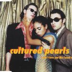 1. Cultured Pearls ‎– I Don’t Love You Like I Used To, CD, Single