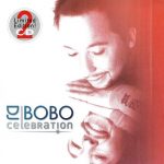 1. DJ BoBo ‎– Celebration, 2 × CD, Compilation, Limited Edition, Enhanced, 743219300829