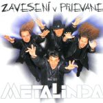 1. Metalinda ‎– Zavesení V Prievane (No. 10), CD, Album