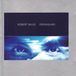 1. Robert Miles ‎– Dreamland, 2 × CD, Album, Limited Edition