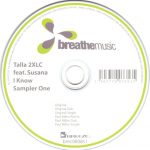 1. Talla 2XLC Feat. Susana – I Know (Sampler One), CDr, Single, Sampler One