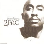 1. 2Pac ‎– Ghetto Gospel, CD, Single