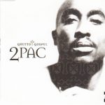 1. 2Pac ‎– Ghetto Gospel, CD Single, 2-track