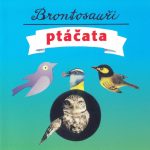 1. Brontosauři ‎– Ptáčata, CD, Album