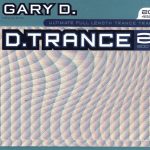 1. Gary D. ‎– D.Trance 2-2001, 3 x CD