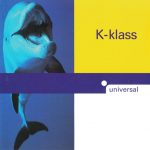 1. K-Klass ‎– Universal, 2 × CD, Limited Edition, Album