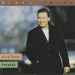 1. Karel Gott ‎– Pokaždé (Zlatá Edice), CD, Album, Reissue